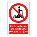 Het is verboden om elektrische scooters te rijden