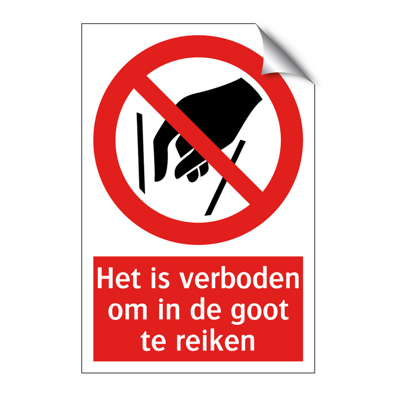 Het is verboden om in de goot te reiken