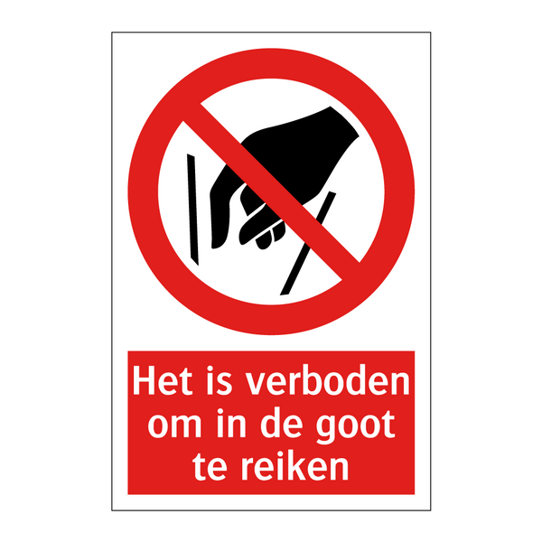 Het is verboden om in de goot te reiken