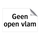 Geen open vlam & Geen open vlam & Geen open vlam & Geen open vlam