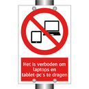 Het is verboden om laptops en tablet-pc's te dragen