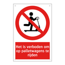 Het is verboden om op palletwagens te rijden