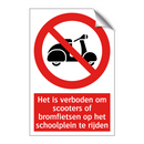 Het is verboden om scooters of bromfietsen op het schoolplein te rijden