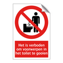 Het is verboden om voorwerpen in het toilet te gooien