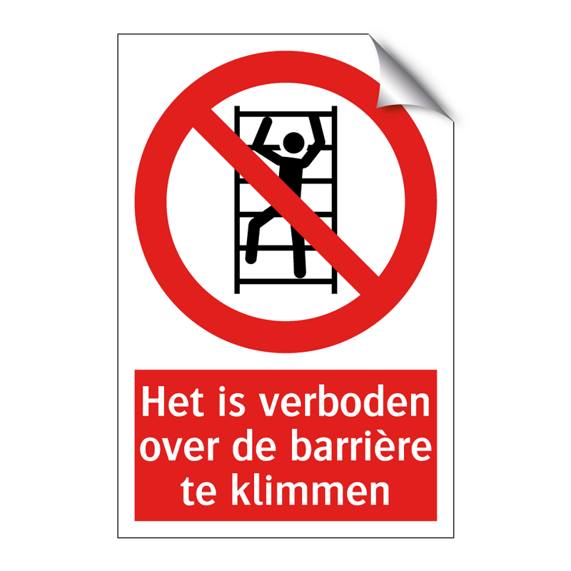 Het is verboden over de barrière te klimmen