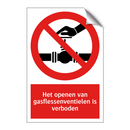 Het openen van gasflessenventielen is verboden