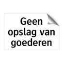 Geen opslag van goederen & Geen opslag van goederen & Geen opslag van goederen