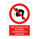 Het uitvoeren van dergelijke hijsoperaties is verboden
