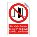 Houd de deuren gesloten op bevel van de brandweer