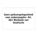Geen parkeergelegenheid voor onbevoegden. Art. 461 Wetboek van Strafrecht