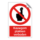 Kauwgom plakken verboden