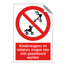 Kinderwagens en rollators mogen hier niet geparkeerd worden
