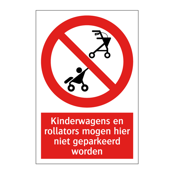 Kinderwagens en rollators mogen hier niet geparkeerd worden