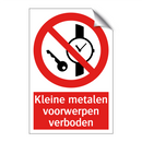 Kleine metalen voorwerpen verboden