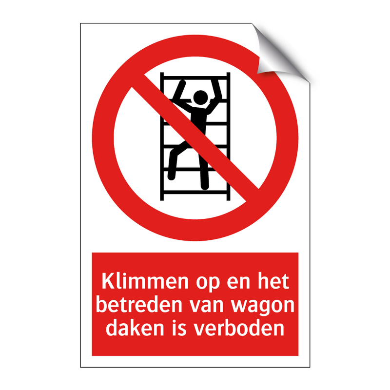 Klimmen op en het betreden van wagon daken is verboden