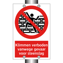 Klimmen verboden vanwege gevaar voor steenslag