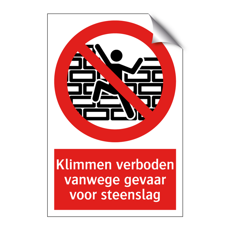 Klimmen verboden vanwege gevaar voor steenslag