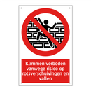 Klimmen verboden vanwege risico op rotsverschuivingen en vallen