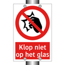 Klop niet op het glas