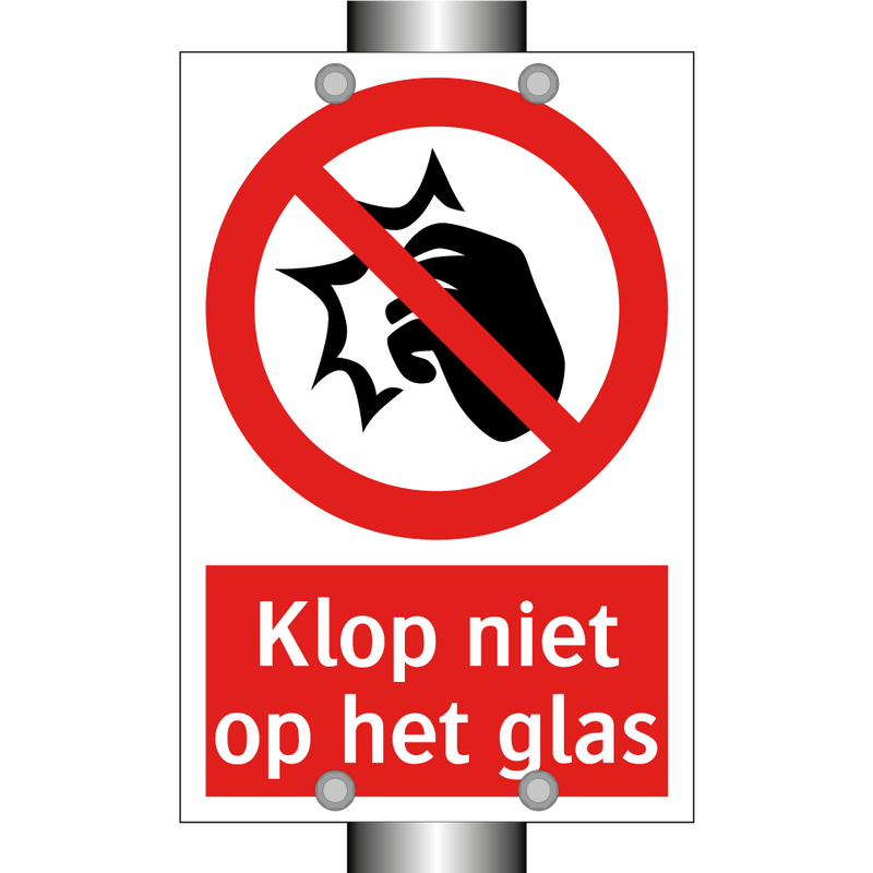 Klop niet op het glas