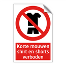 Korte mouwen shirt en shorts verboden