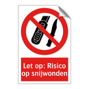 Let op: Risico op snijwonden