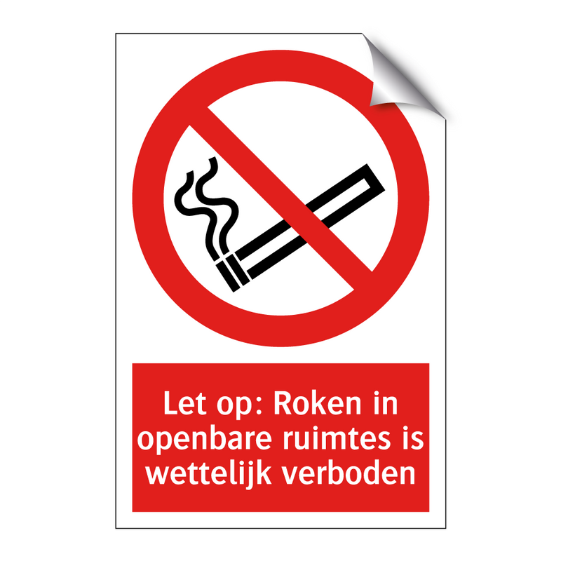 Let op: Roken in openbare ruimtes is wettelijk verboden
