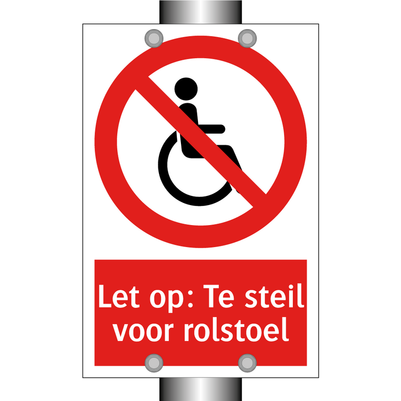 Let op: Te steil voor rolstoel