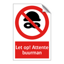 Let op! Attente buurman