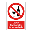 Let op! Consumptie binnen verboden
