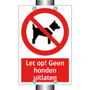 Let op! Geen honden uitlaten