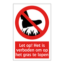 Let op! Het is verboden om op het gras te lopen