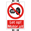 Let op! Motor uit