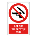 Let op! Wapenvrije zone