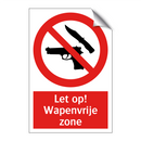 Let op! Wapenvrije zone