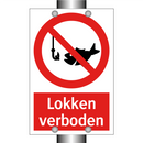 Lokken verboden