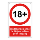 Minderjarigen onder de 18 jaar hebben geen toegang