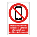 Mobiele telefoons verboden. Schakel alstublieft uw mobiele telefoon uit