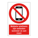 Mobiele telefoons zijn verboden wanneer ze aan staan