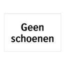 Geen schoenen & Geen schoenen & Geen schoenen & Geen schoenen & Geen schoenen & Geen schoenen