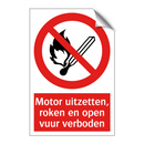 Motor uitzetten, roken en open vuur verboden