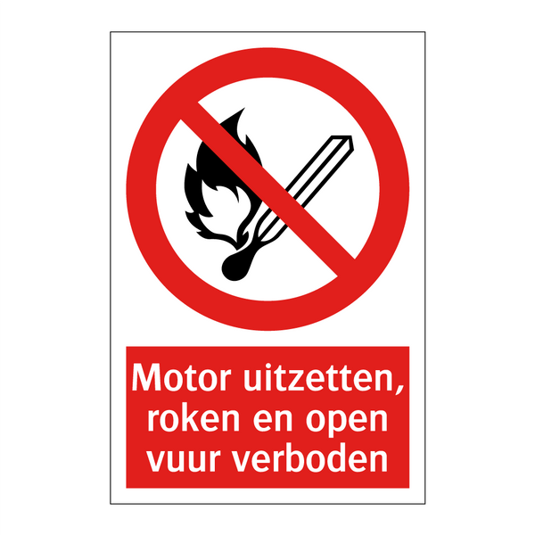 Motor uitzetten, roken en open vuur verboden