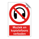 Muziek en koptelefoons verboden