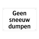 Geen sneeuw dumpen & Geen sneeuw dumpen & Geen sneeuw dumpen & Geen sneeuw dumpen
