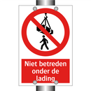 Niet betreden onder de lading