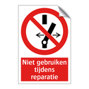 Niet gebruiken tijdens reparatie