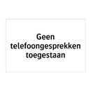 Geen telefoongesprekken toegestaan & Geen telefoongesprekken toegestaan