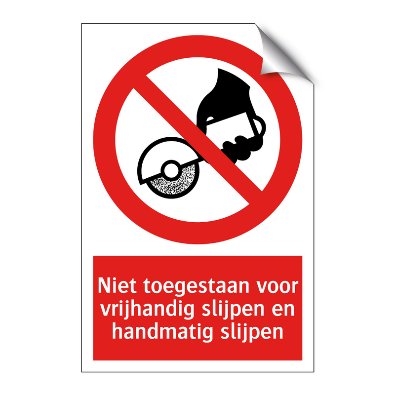 Niet toegestaan voor vrijhandig slijpen en handmatig slijpen