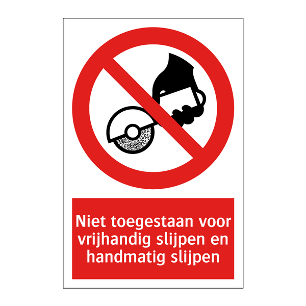 Niet toegestaan voor vrijhandig slijpen en handmatig slijpen