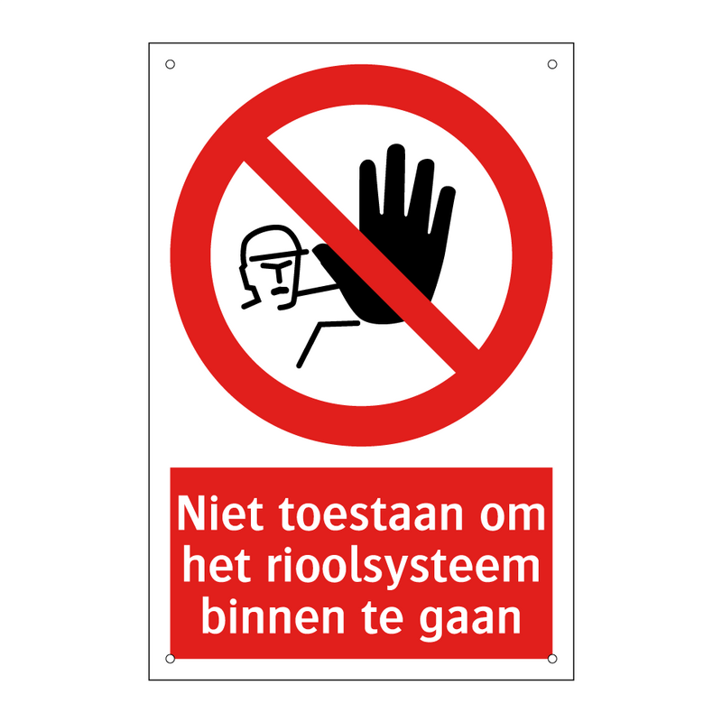 Niet toestaan om het rioolsysteem binnen te gaan